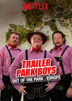 Парни из Трейлер Парка: Вне Парка Парни из Трейлер Парка: Вне Парка