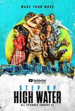Step Up: High Water Step Up: High Water